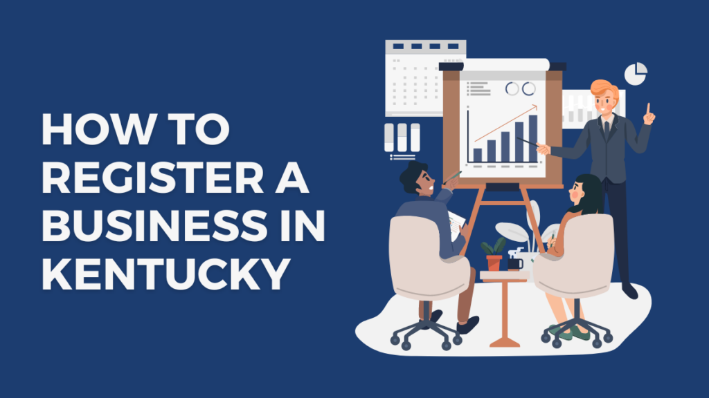 How To Register A Business In Kentucky In 7 Key Steps