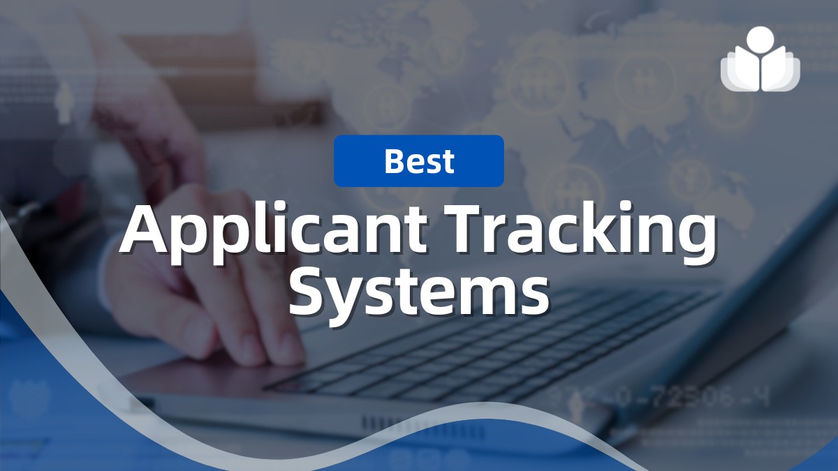 Best Applicant Tracking Systems: Features, Pricing & Reviews