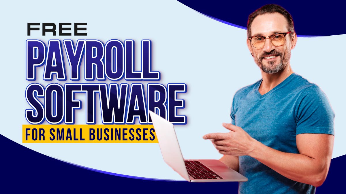 Free Payroll Software For Small Businesses 