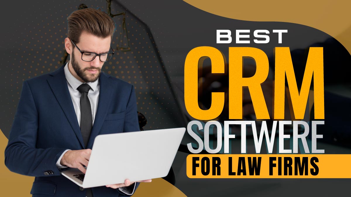 5 Best CRM Software for Law Firms in 2024