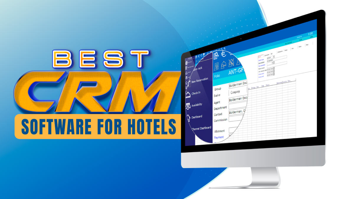 5 Best CRM Software for Hotels in 2024