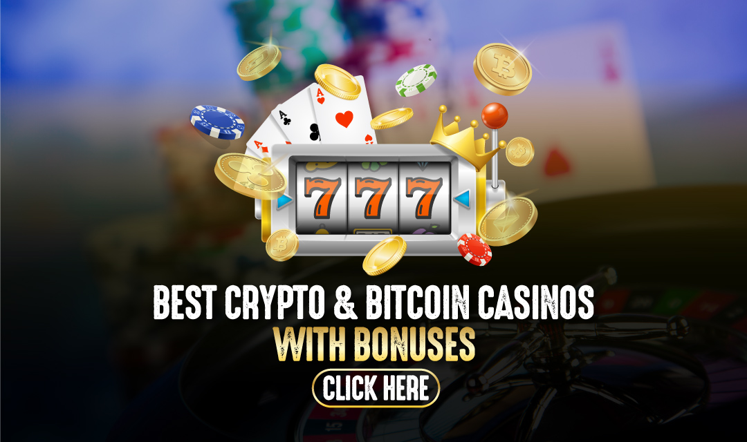 10 Best Crypto & Bitcoin Casinos with TOP Bonuses in 2023