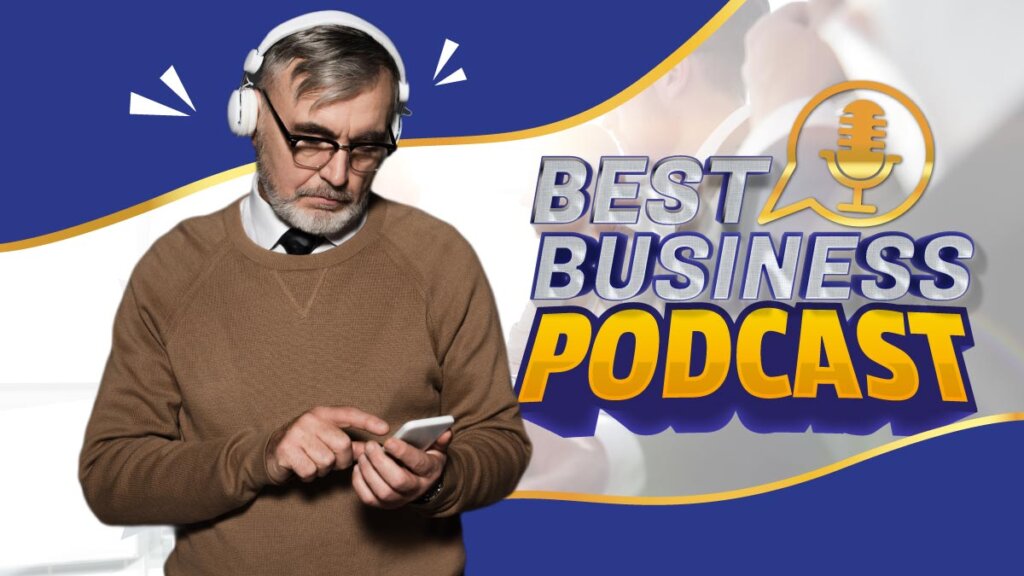 32 Best Business Podcasts In 2024 For Entrepreneurs