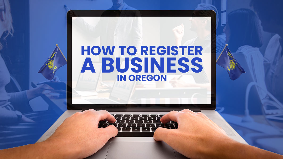 How to Register a Business in Oregon