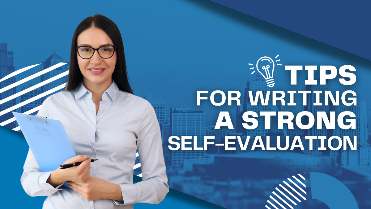 Performance Review Tips For Writing A Better Self-Evaluation
