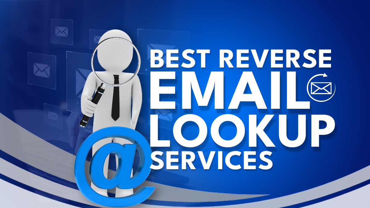 10 Best Reverse Email Lookup Services: Pros & Cons in 2024