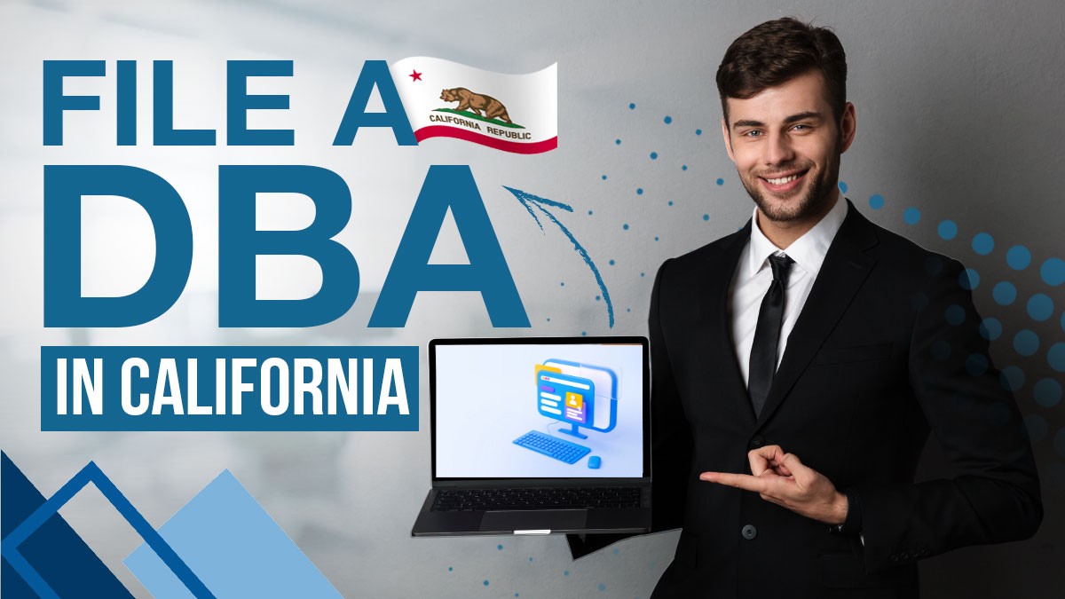 How to File a California DBA in 2024: 4 Simple Steps