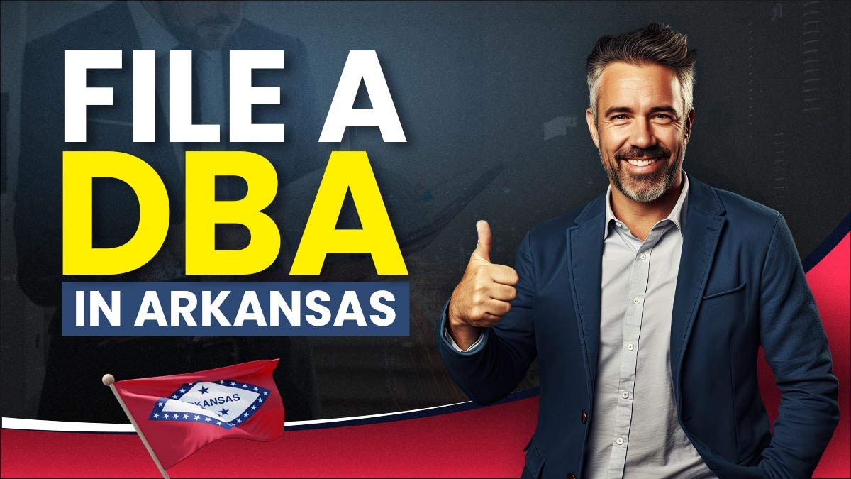 How to File a DBA in Arkansas in 3 Simple Steps