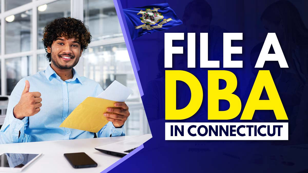 How to File a DBA in Connecticut for Your Business