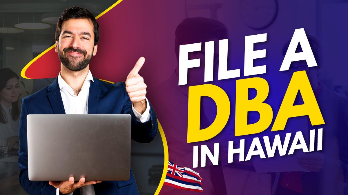 How to File a DBA in Hawaii in 6 Simple Steps