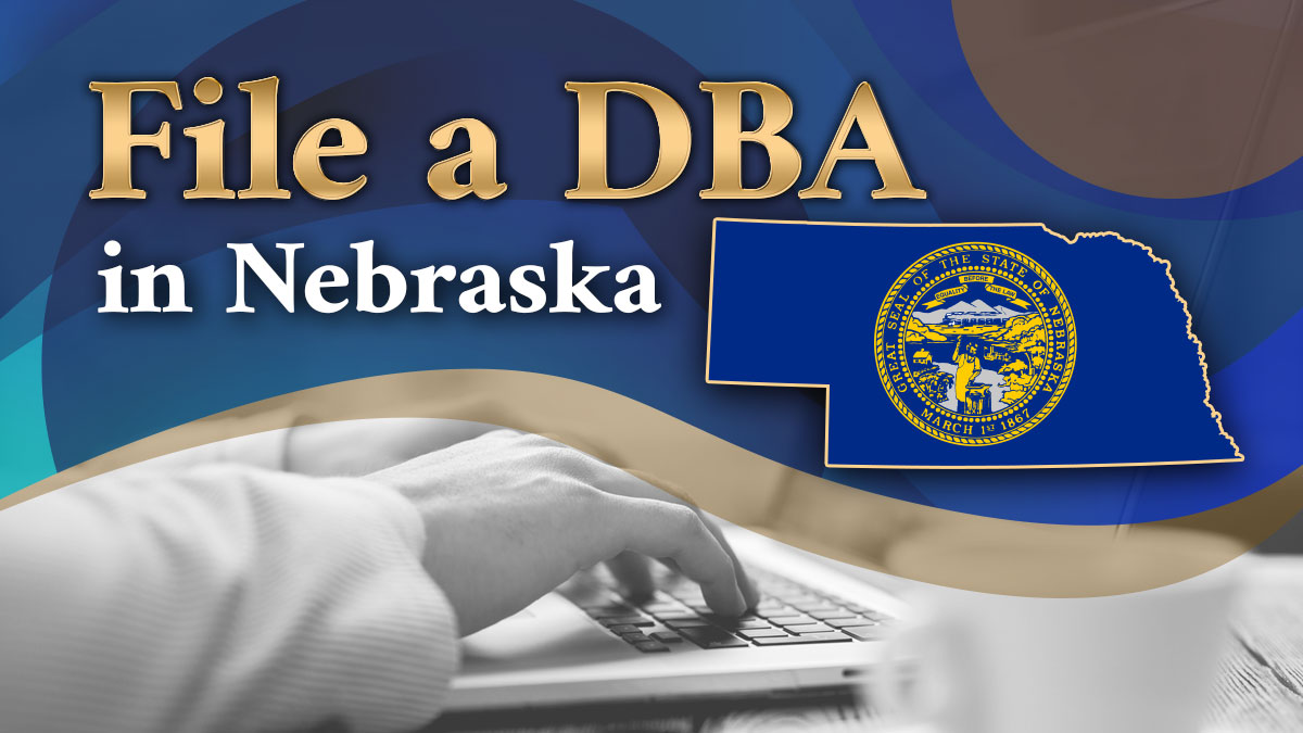 How to File Your Nebraska DBA Name Today: Easy Steps