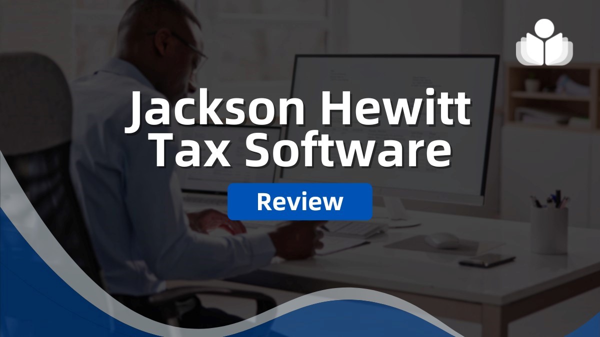 Jackson Hewitt Tax Software Review 2024: Is It Legit?