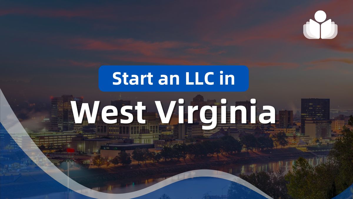 Start an LLC in West Virginia