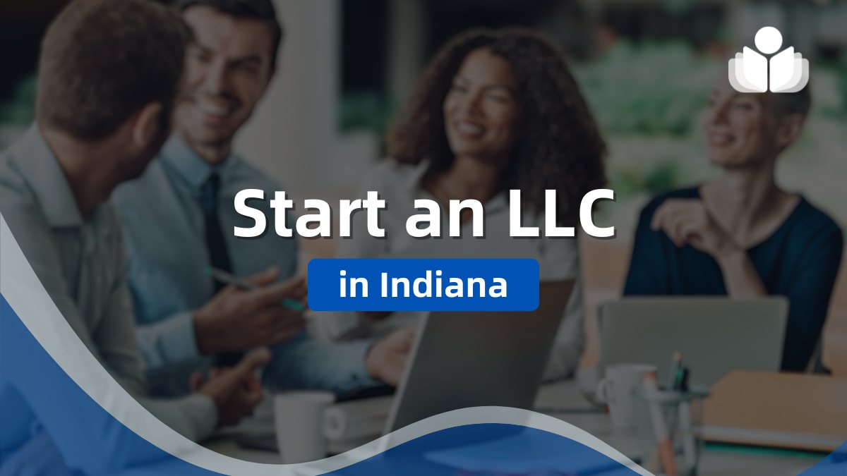 Start an Indiana LLC