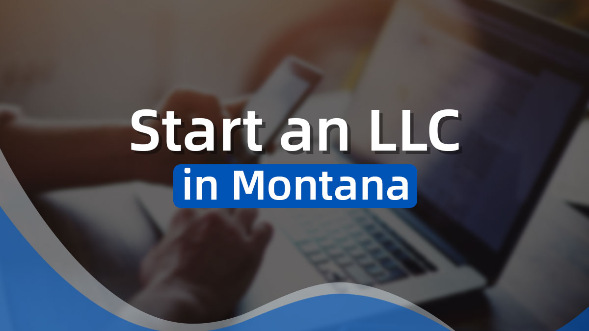 Start an LLC in Montana