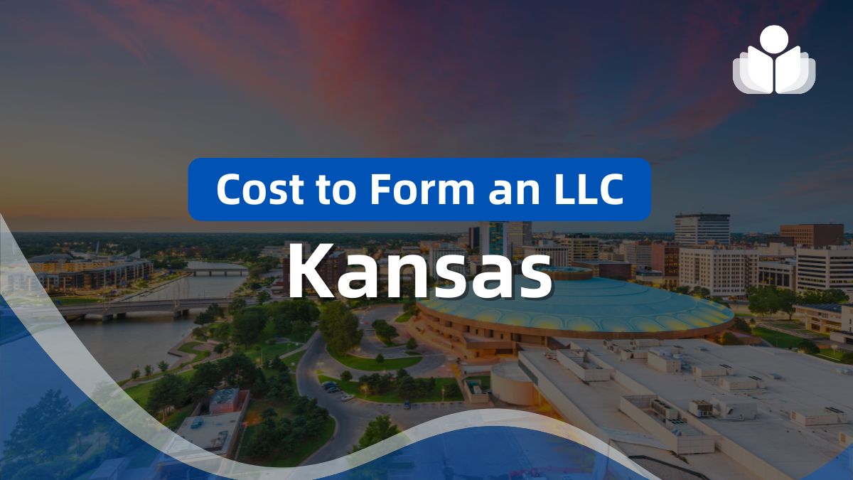 How Much It Cost to Form an LLC in Kansas