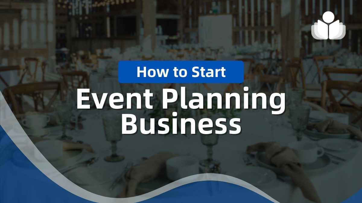 How to Start an Event Planning Business in 8 Simple Steps