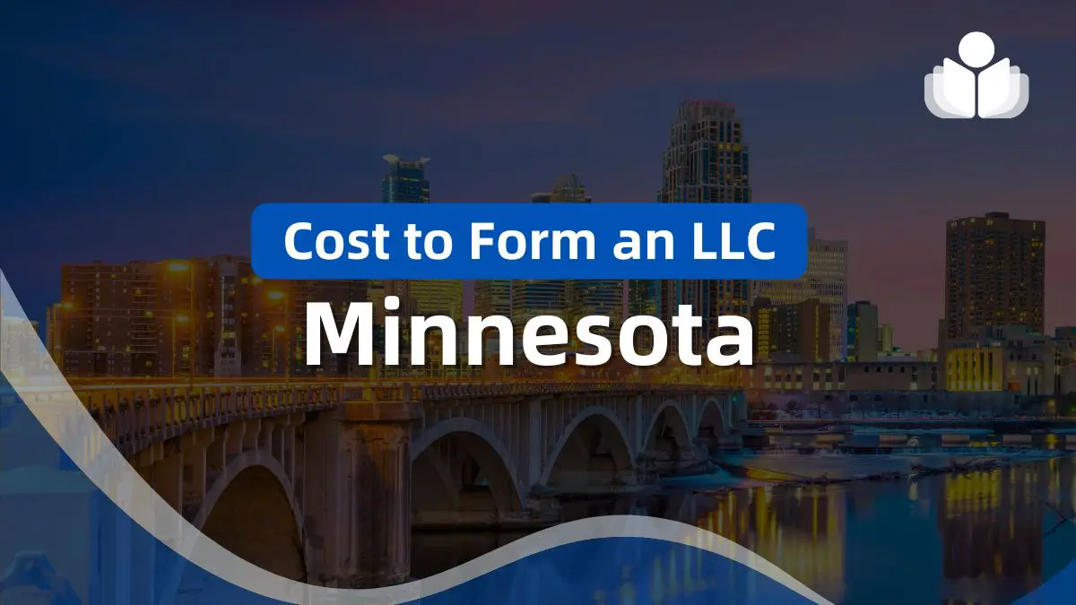 Cost to Form an LLC in Minnesota