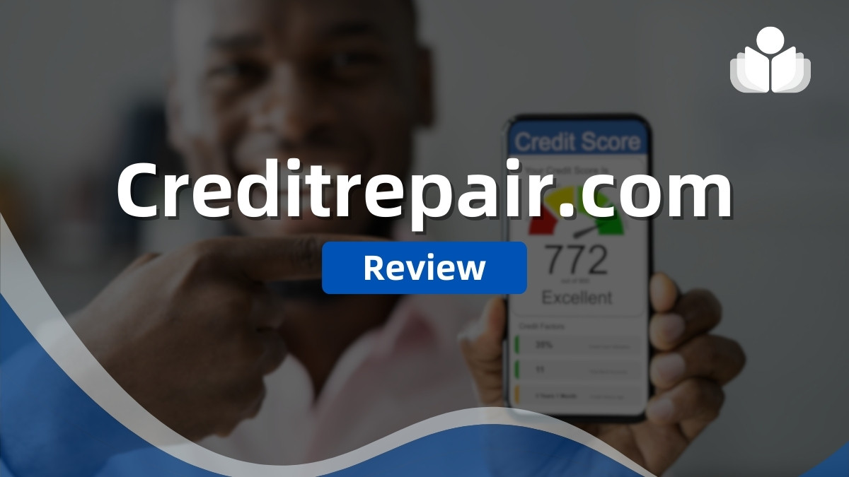 CreditRepair.com Review 2024: Pros, Cons, Fees & Alternatives