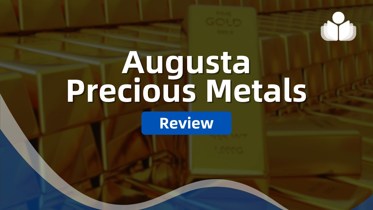Augusta Precious Metals Review: Features & Cost Compared
