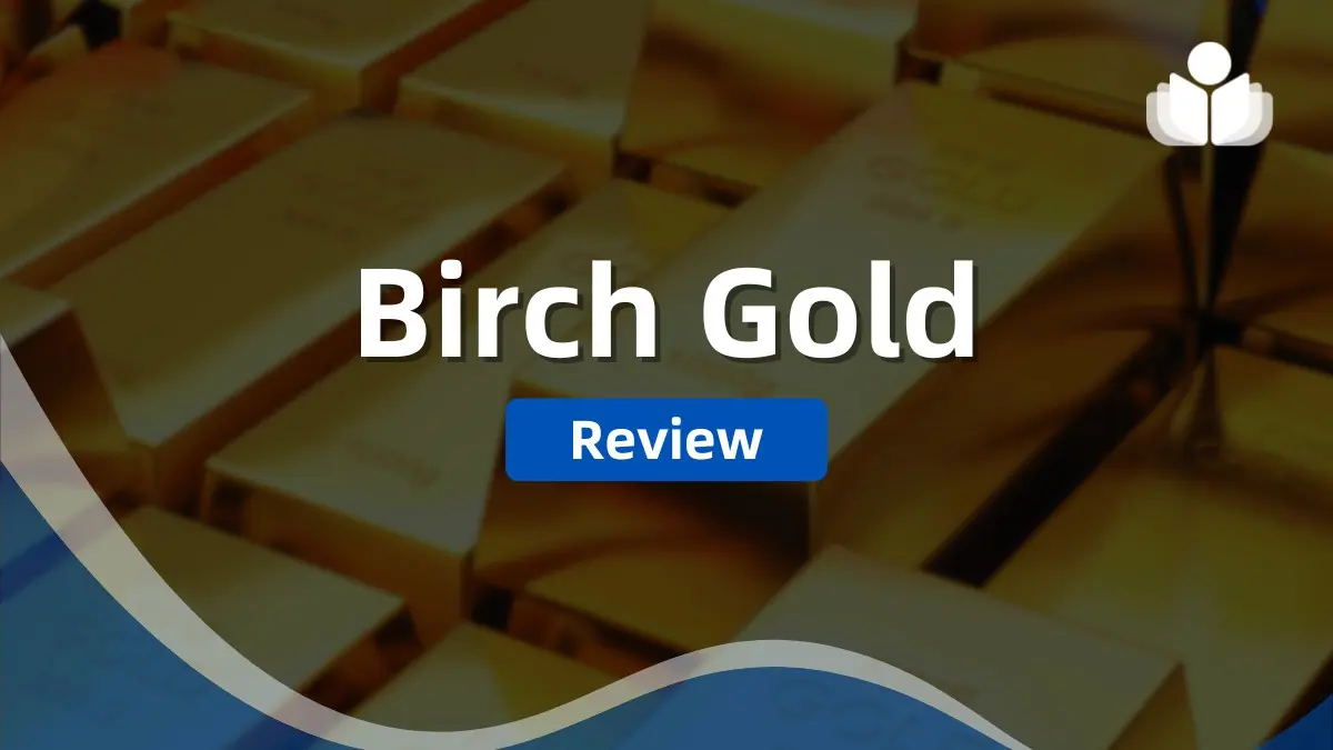 Birch Gold Review