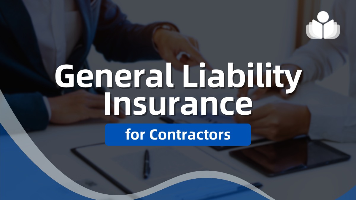 General Liability Insurance for Contractors