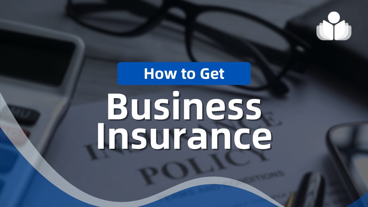 How to Get Business Insurance