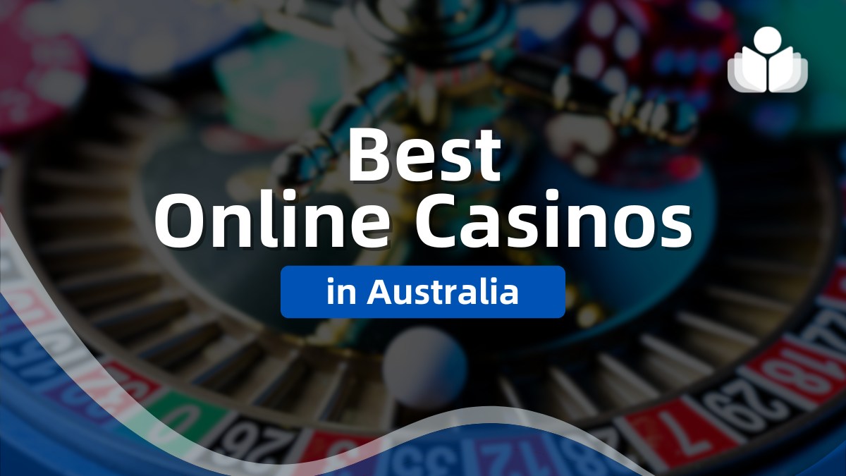 2024’s Best Online Casinos Australia – Top 10 Australian Real Money Casino Sites