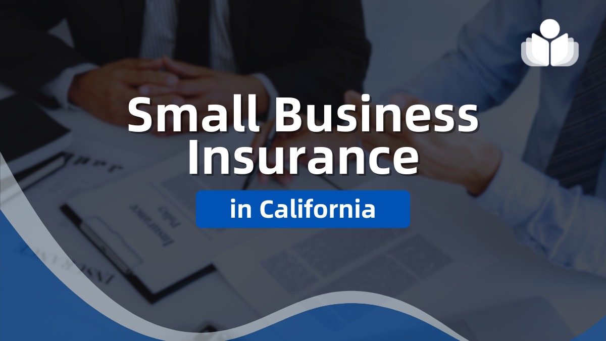 Small Business Insurance California