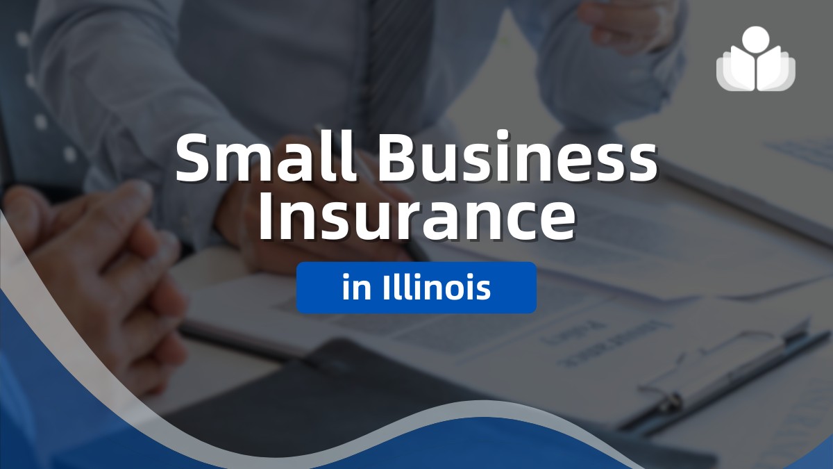 7 Best Small Business Insurance in Illinois for 2024