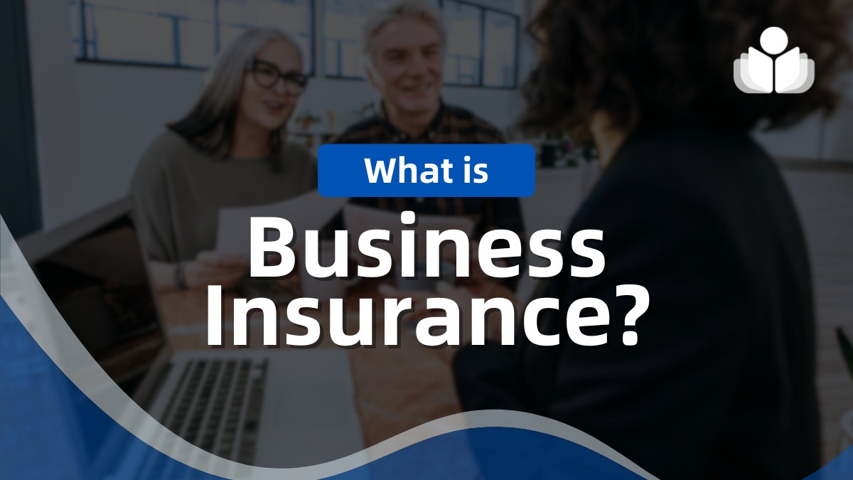 What Is Business Insurance