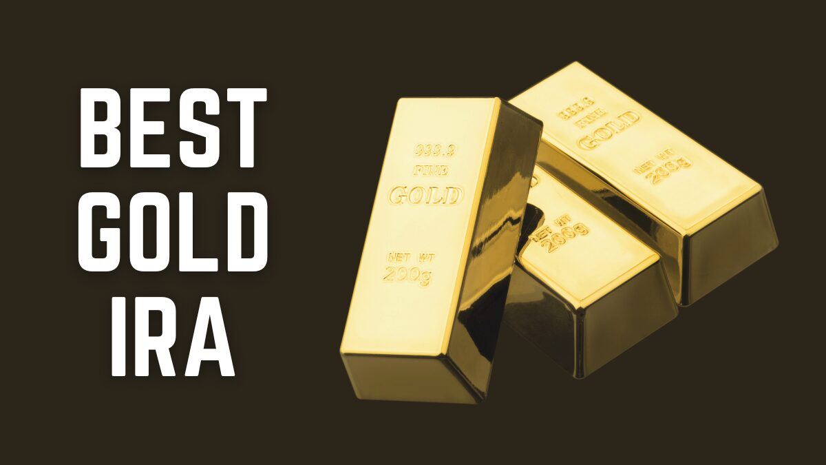 12 Best Gold IRA Companies Rated & Compared for 2024