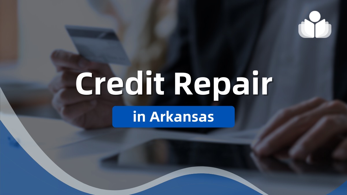 Arkansas Credit Repair