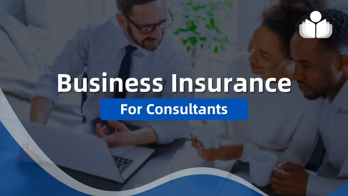 Business Insurance for Consultants