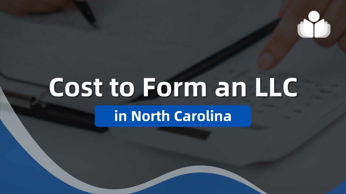 Cost of Forming an LLC in North Carolina