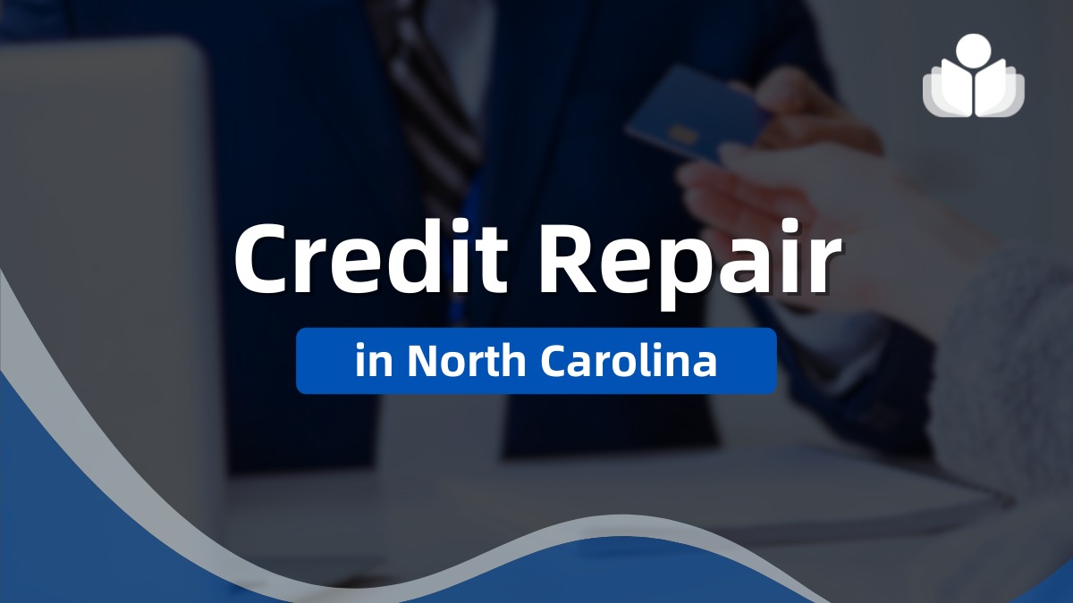 North Carolina Credit Repair Companies