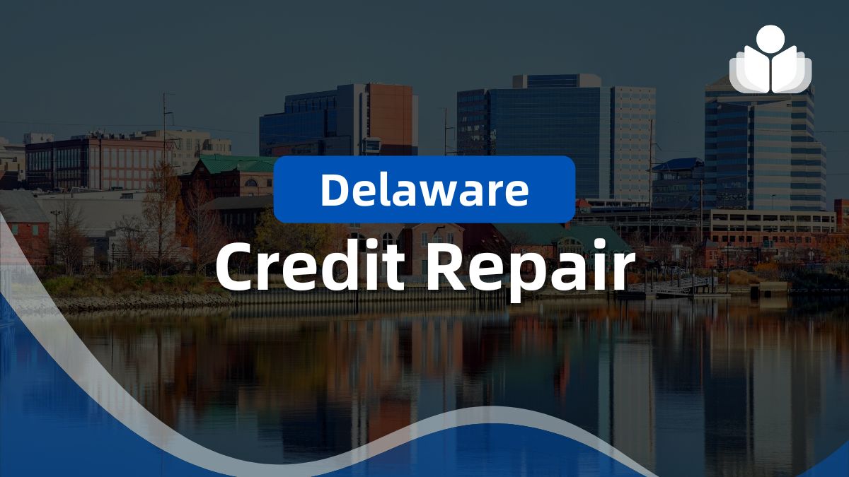 Delaware Credit Repair Companies