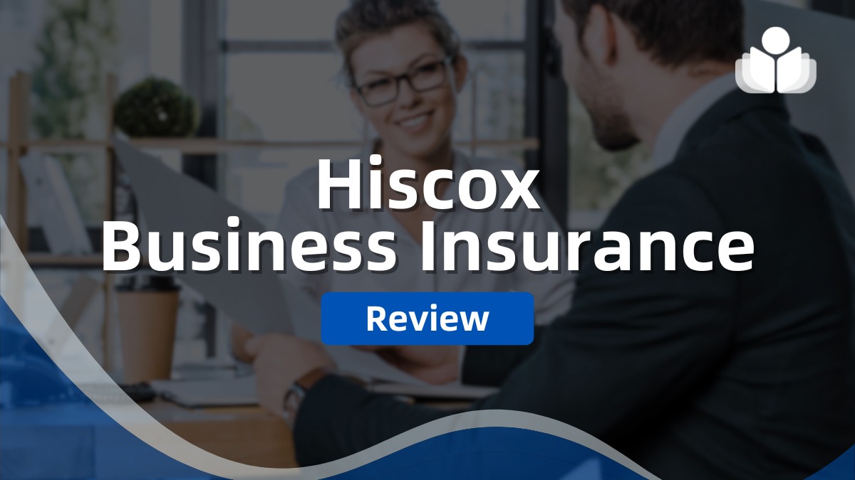 Hiscox Business Insurance Review