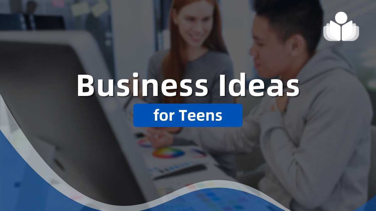 Business Ideas for Teens