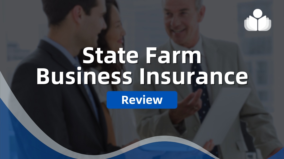 State Farm Business Insurance Review