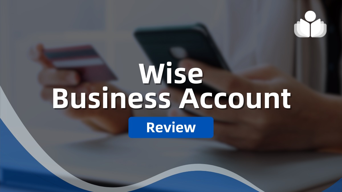 Wise Business Account Review