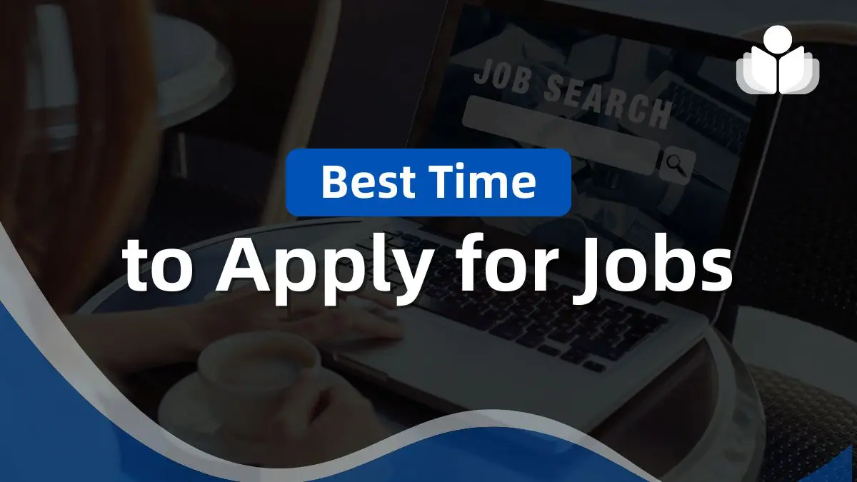 Best Time to Apply for Jobs
