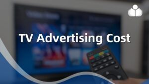 How Much Does TV Advertising Cost? 2024 Update