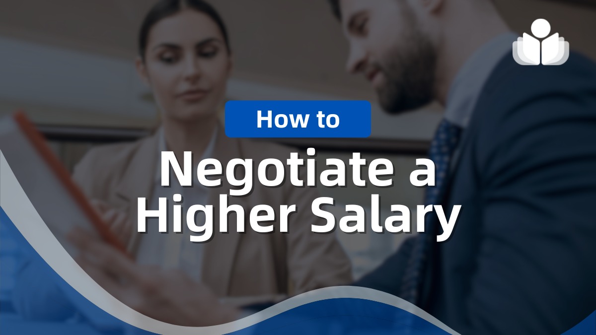 How to Negotiate a Higher Salary