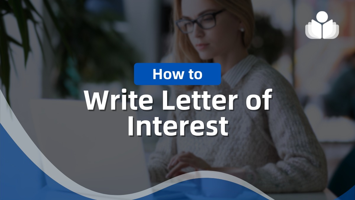 How to Write a Letter of Interest Format, Tips, & Sample