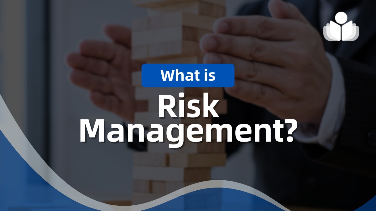 What Is Risk Management? Key Concepts Explained 2024