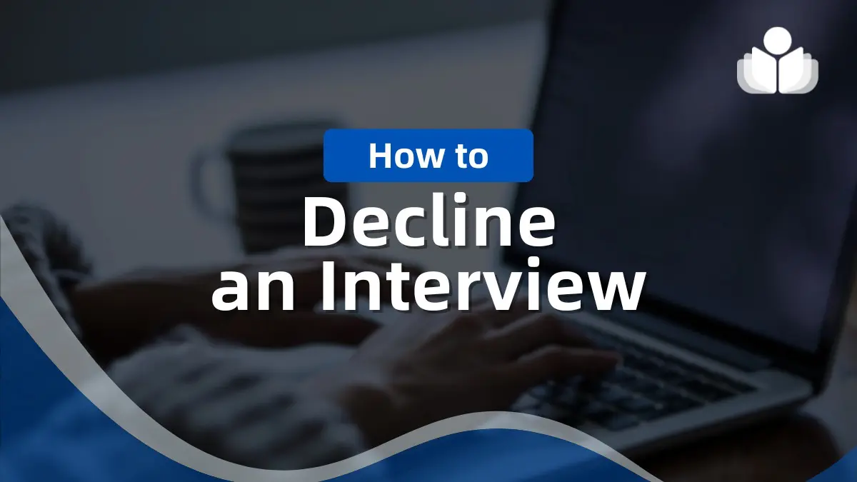 How to Decline an Interview