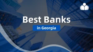 6 Best Banks in Georgia 2025: Pros, Cons, Fees, & FAQs 6 Best Banks in Georgia 2025: Pros, Cons, Fees, & FAQs