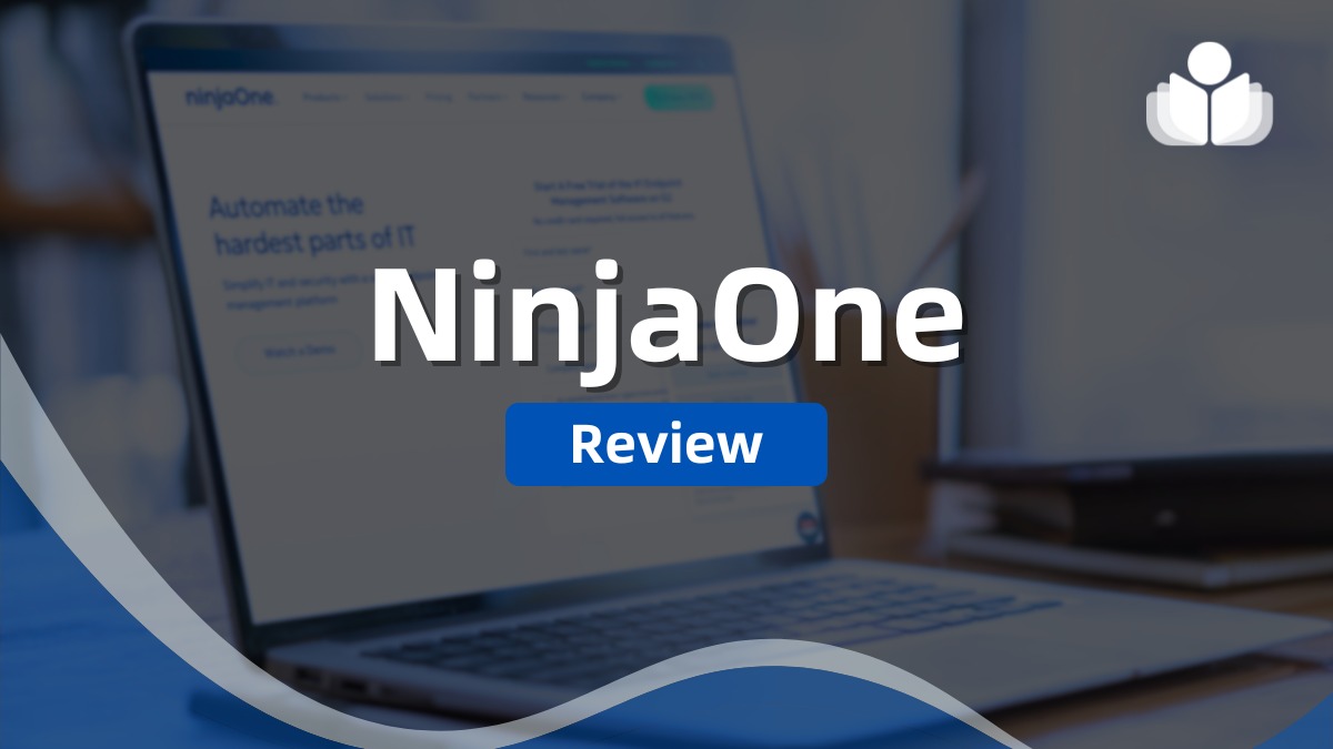 NinjaOne Review: Features, Prices and Competitors Compared